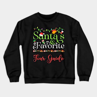 Santas Favorite - Tour Guide - Holiday Top Elf Profession Crewneck Sweatshirt